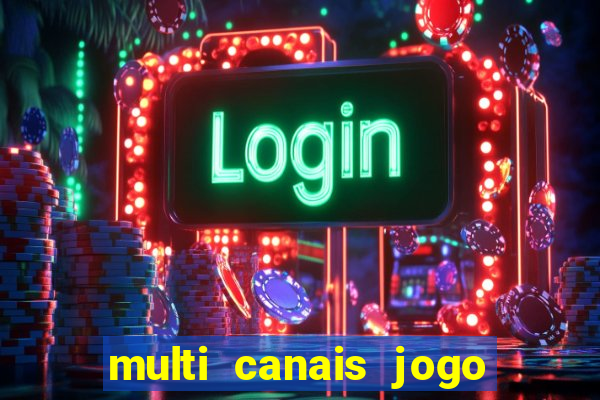 multi canais jogo do flamengo